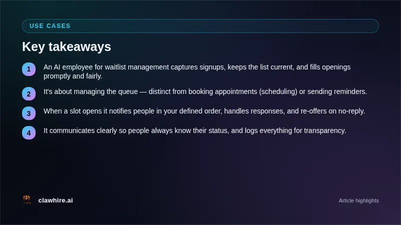 Waitlist workflow: capture and confirm, keep current, detect opening, notify per rules, handle response, re-offer, report